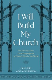 bokomslag I Will Build My Church