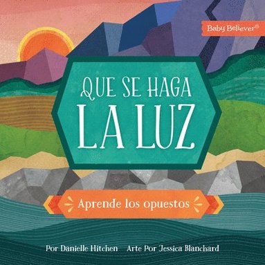 bokomslag Que Se Haga La Luz: Aprende Los Opuestos