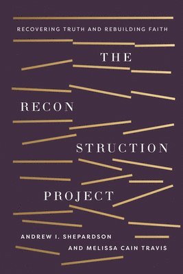 Reconstruction Project, The