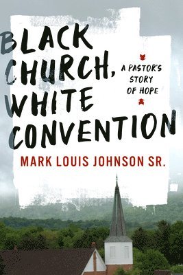 Black Church, White Convention 1