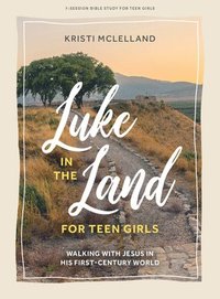 bokomslag Luke In The Land - Teen Girls' Bible Study Book