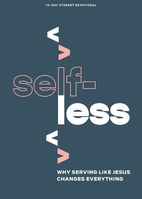 bokomslag Selfless Teen Devotional