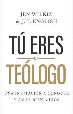 T Eres Un TeLogo (You Are a Theologian) 1