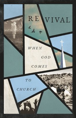 Revival: When God Comes to Church 1