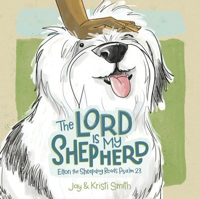 The Lord Is My Shepherd 1