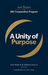 bokomslag Unity of Purpose, A