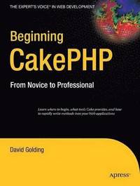 bokomslag Beginning CakePHP: From Novice to Professional