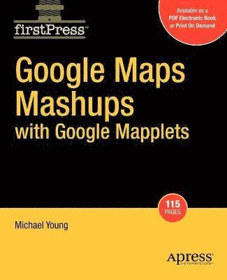 Google Maps Mashups with Google Mapplets 1