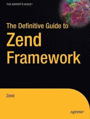 The Definitive Guide to Zend Framework 1