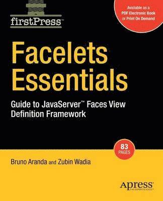 bokomslag Facelets Essentials: Guide to JavaServer Faces View Definition Framework