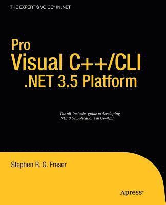 Stephen R.G. Fraser, Stephen R. G. Fraser, Stephen R G Fraser - Pro Visual C++/CLI and the .NET 3.5 Platform, Häftad