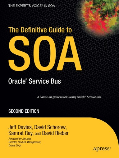 David Schorow, Jeff Davies, Samrat Ray, David Rieber - Definitive Guide to SOA, Häftad