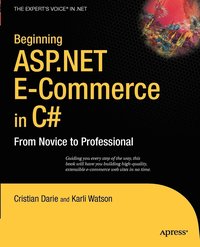 bokomslag Beginning ASP.NET E-Commerce in C#: From Novice to Professional