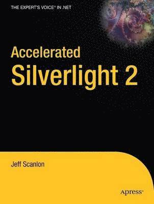 Accelerated Silverlight 2 1