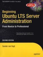 bokomslag Beginning Ubuntu LTS Server Administration: From Novice to Professional, Se