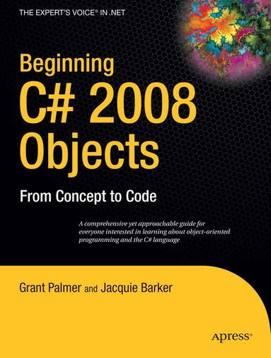 Grant Palmer, Ken Barker - Beginning C# 2008 Objects, Häftad