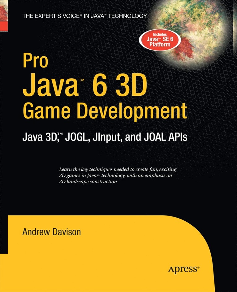 Andrew Davison - Pro Java 6 3D Game Development, Häftad