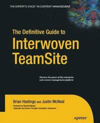 bokomslag The Definitive Guide to Interwoven TeamSite