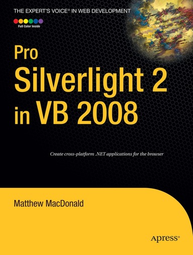 Matthew MacDonald - Pro Silverlight 2 in VB 2008, Häftad