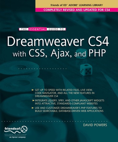David Powers - Essential Guide to Dreamweaver CS4 with CSS, Ajax, and PHP, Häftad