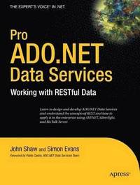 bokomslag Pro ADO.NET Data Services: Working With RESTful Data