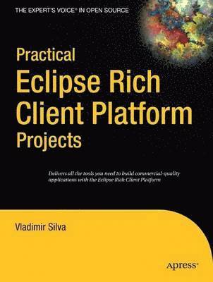 Practical Eclipse Rich Client Platform Projects 1