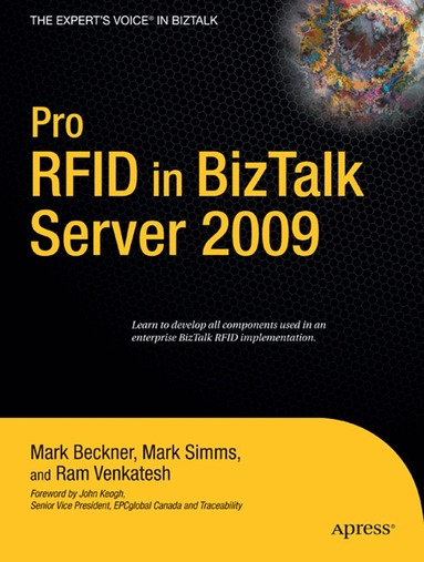 Mark Simms, Mark Beckner, Ram Venkatesh - Pro RFID in BizTalk Server 2009, Häftad