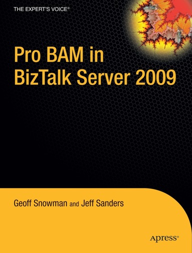 Jeff Sanders, Geoff Snowman - Pro BAM in BizTalk Server 2009, Häftad