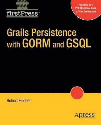 Bobby Fischer, Robert Fischer - Grails Persistence with GORM and GSQL, Häftad