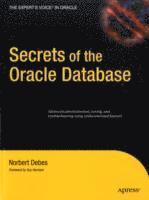 Norbert Debes - Secrets of the Oracle Database, Häftad