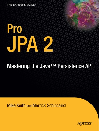 Mike Keith, Merrick Schincariol, Jeremy Keith - Pro JPA 2, Häftad