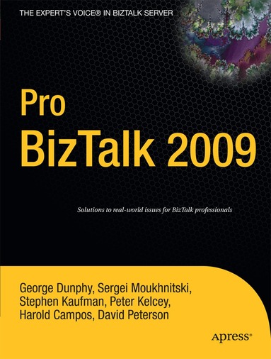 George Dunphy, Harold Campos, Stephen Kaufman, Peter Kelcey, Sergei Moukhnitski, David Peterson - Pro BizTalk 2009, Häftad