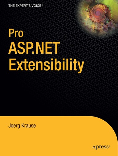 Joerg Krause - Pro ASP.NET Extensibility, Häftad
