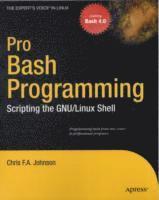 Pro Bash Programming: Scripting the Linux Shell 1