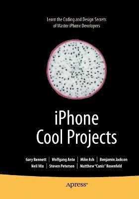 bokomslag iPhone Cool Projects: Ten Great Development Projects for Your iPhone