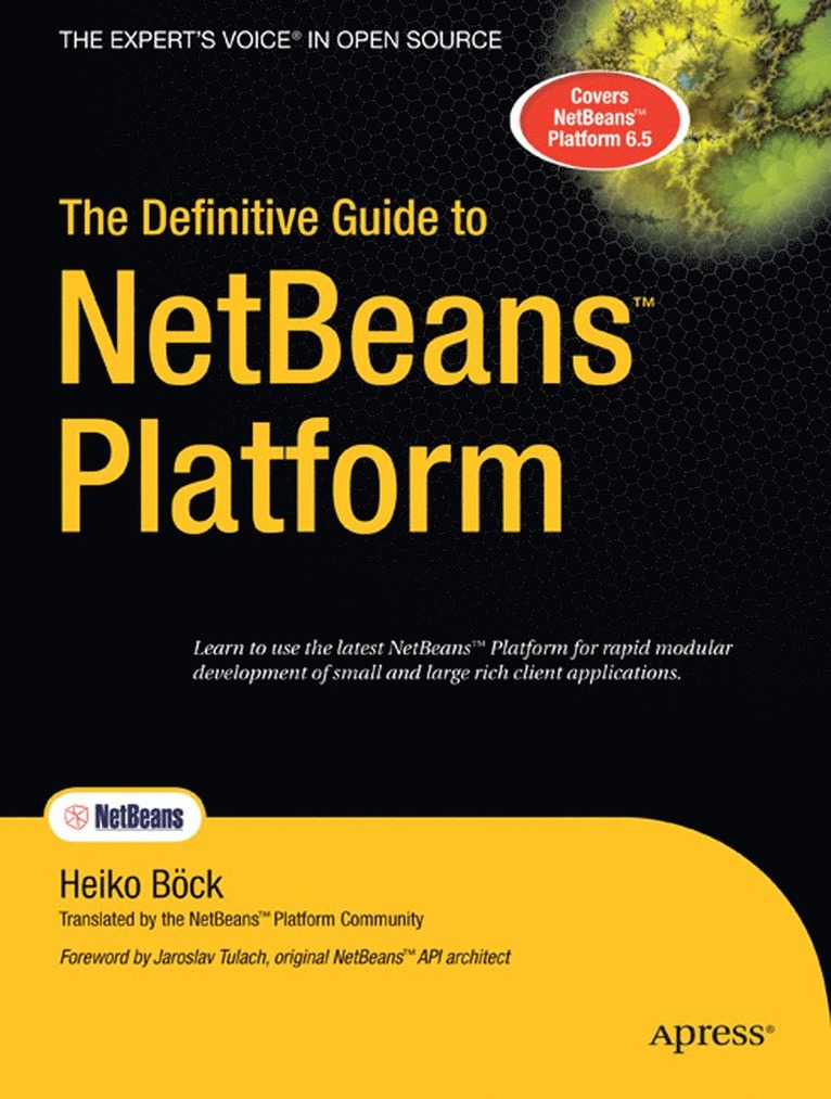 The Definitive Guide To NetBeans Platform 1