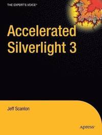 bokomslag Accelerated Silverlight 3