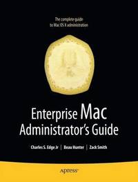 bokomslag Enterprise Mac Administrator's Guide