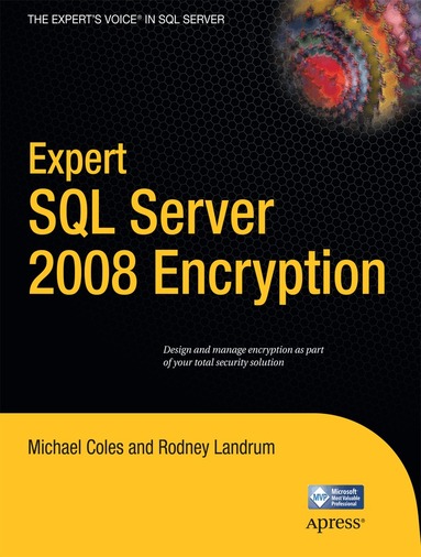 Michael Coles, Rodney Landrum - Expert SQL Server 2008 Encryption, Häftad