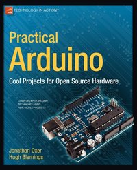 bokomslag Practical Arduino: Cool Projects for Open Source Hardware