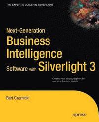bokomslag Next-Generation Business Intelligence Software with Silverlight 3