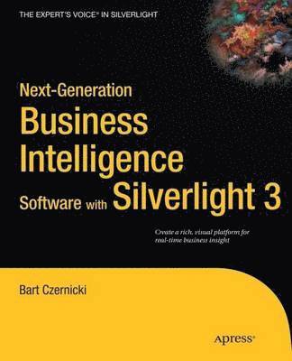 Next-Generation Business Intelligence Software with Silverlight 3 1