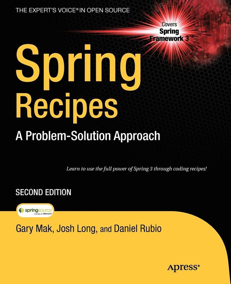 Spring Recipes: A Problem-Solution Approach, 2nd Edition 1