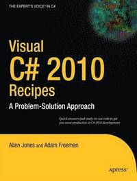 bokomslag Visual C# 2010 Recipes: A Problem-Solution Approach