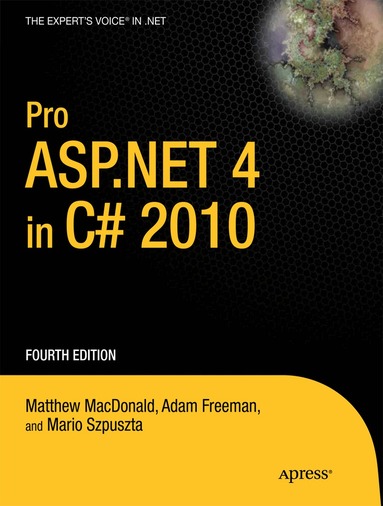 Matthew MacDonald, Adam Freeman - Pro ASP.NET 4 in C# 2010, Häftad