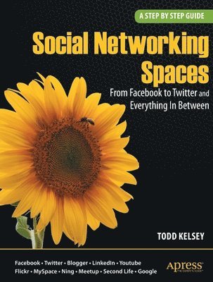 Social Networking Spaces: From Facebook to Twitter and Everything In Between 1