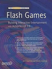 bokomslag The Essential Guide to Flash Games: Building Interactive Entertainment with ActionScript