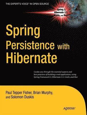 Paul Fisher, Brian D. Murphy, Paul Tepper Fisher - Spring Persistence with Hibernate, Häftad