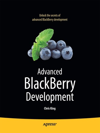 Chris King - Advanced BlackBerry Development, Häftad