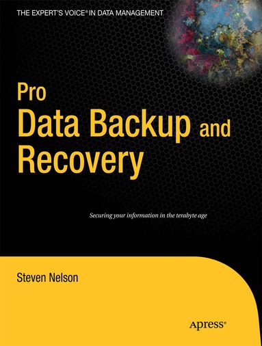 Steven Nelson - Pro Data Backup and Recovery, Häftad
